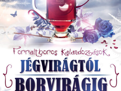 Kalandozások jégvirágtól borvirágig 2012